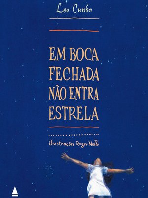 cover image of Em boca fechada não entra estrela